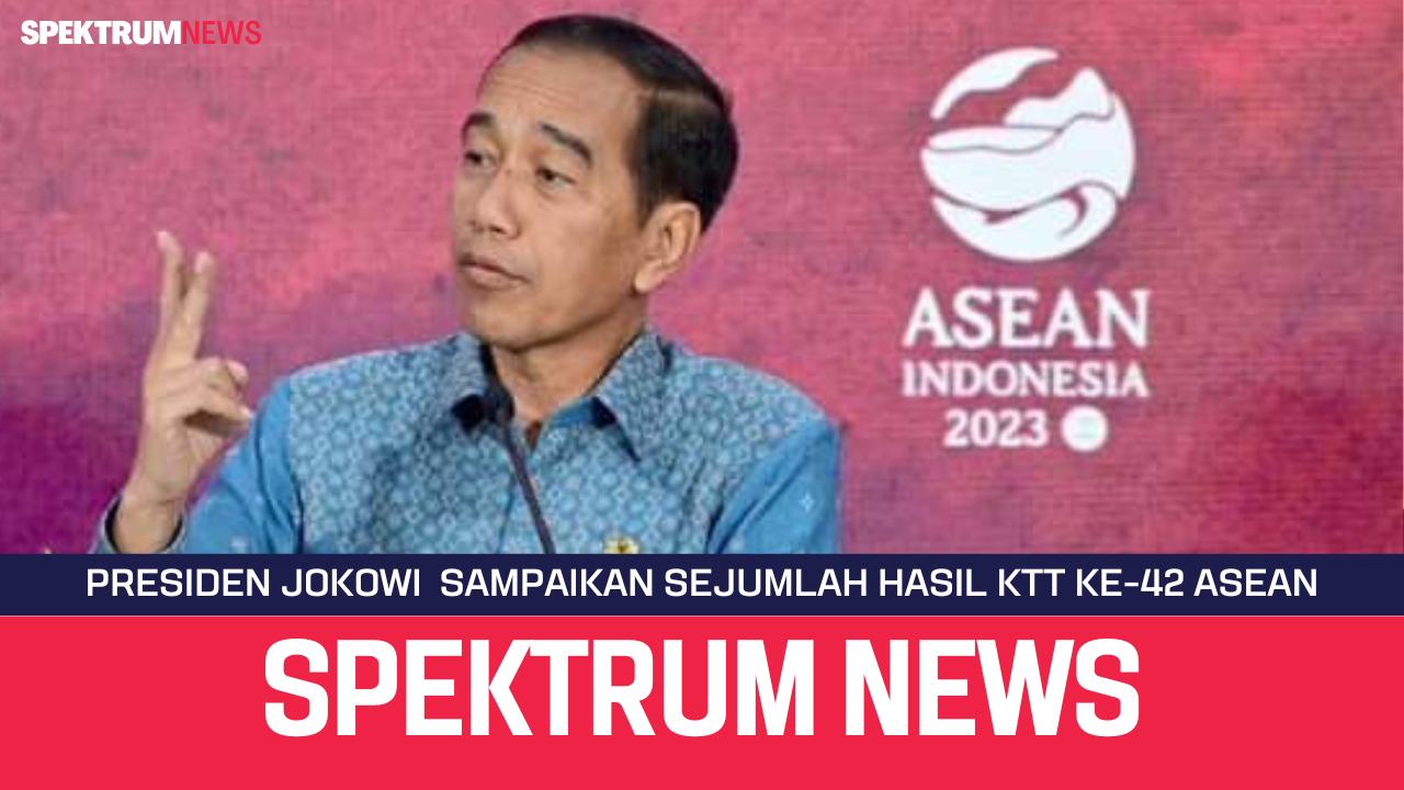 Presiden Jokowi Sampaikan Sejumlah Hasil KTT Ke-42 ASEAN