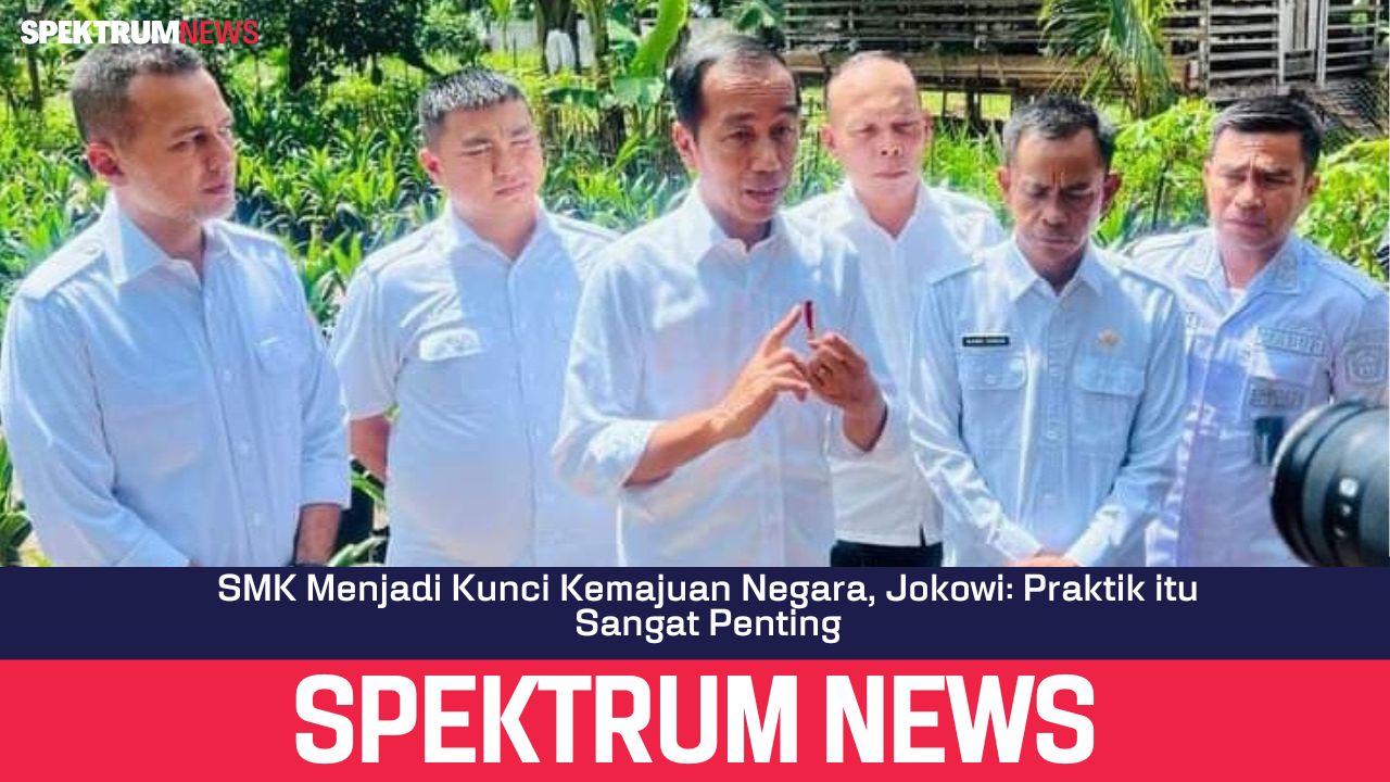 SMK Menjadi Kunci Kemajuan Negara, Jokowi: Praktik itu Sangat Penting