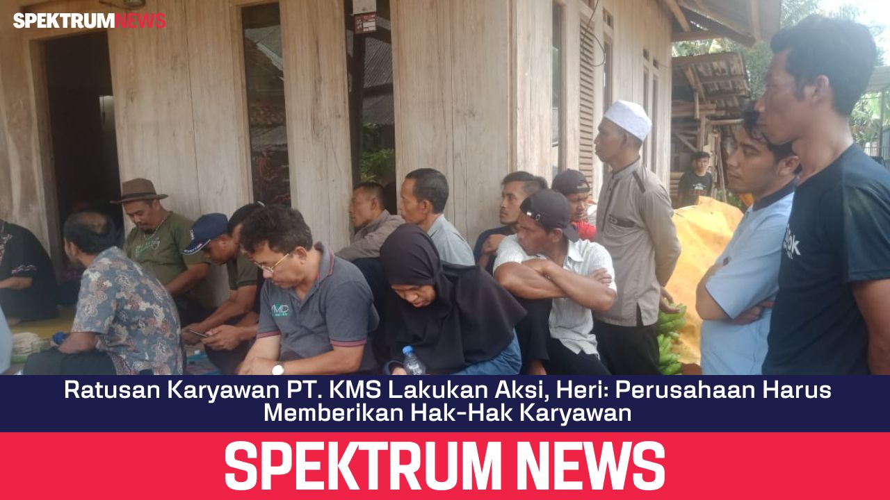 Ratusan Karyawan PT. KMS Lakukan Aksi, Heri: Perusahaan Harus Memberikan Hak-Hak Karyawan