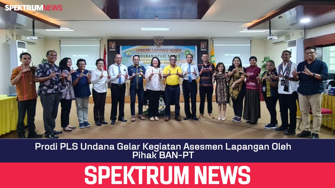 Prodi PLS Undana Gelar Kegiatan Asesmen Lapangan Dari Pihak BAN-PT