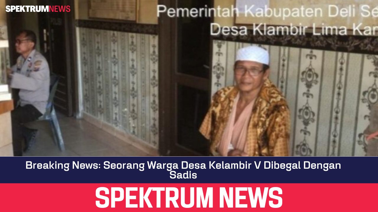 Breaking News: Seorang Warga Desa Kelambir V Dibegal Dengan Sadis
