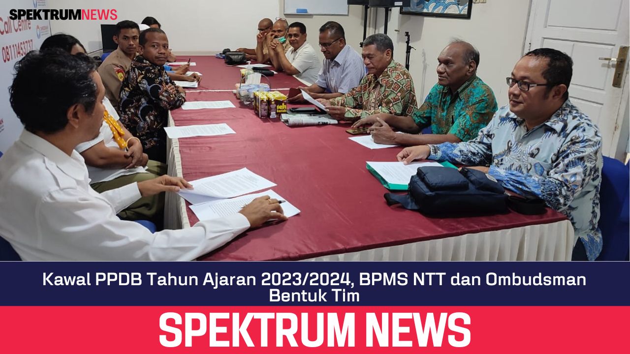 Kawal PPDB Tahun Ajaran 2023/2024, BPMS NTT dan Ombudsman Bentuk Tim