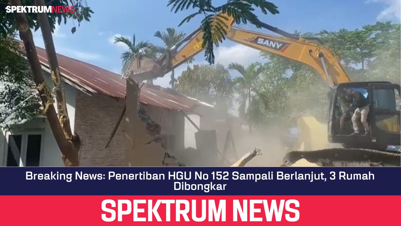 Breaking News: Penertiban HGU No 152 Sampali Berlanjut, 3 Rumah Dibongkar