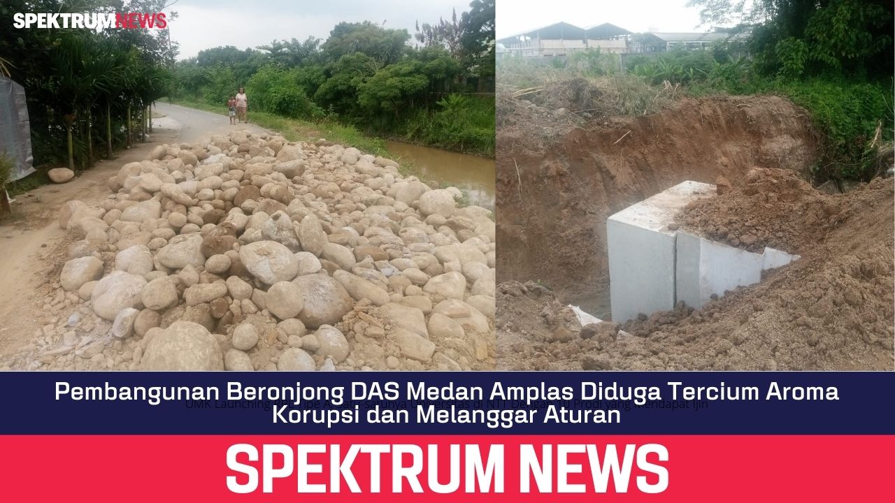 Pembangunan Beronjong DAS Medan Amplas Diduga Tercium Aroma Korupsi dan Melanggar Aturan