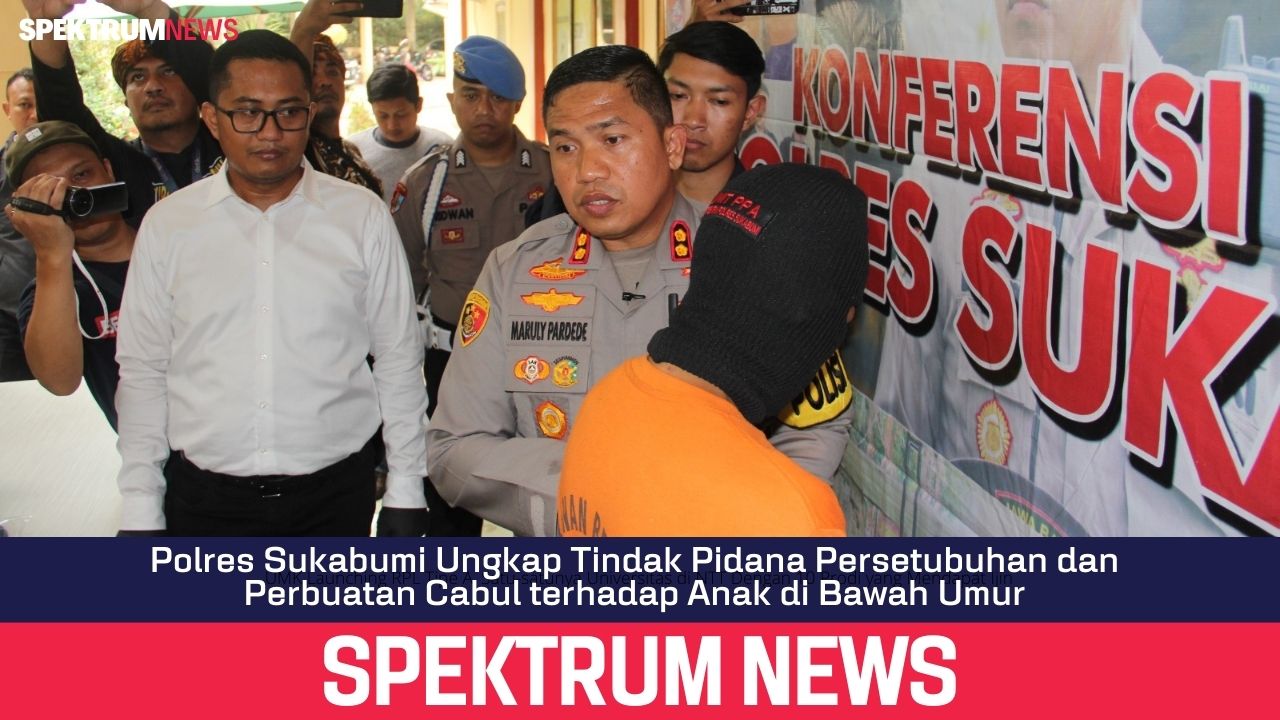 Polres Sukabumi Ungkap Tindak Pidana Persetubuhan dan Perbuatan Cabul terhadap Anak di Bawah Umur