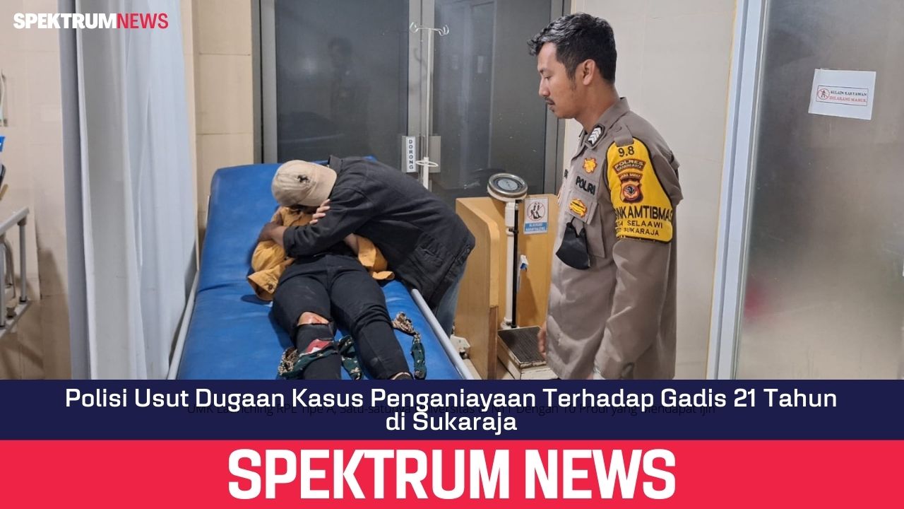 Polisi Usut Dugaan Kasus Penganiayaan Terhadap Gadis 21 Tahun di Sukaraja