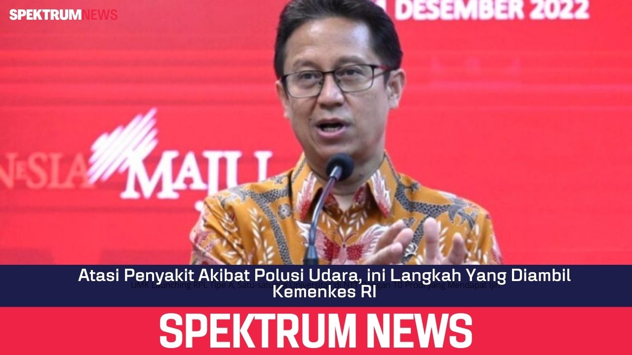 Atasi Penyakit Akibat Polusi Udara, ini Langkah Yang Diambil Kemenkes RI