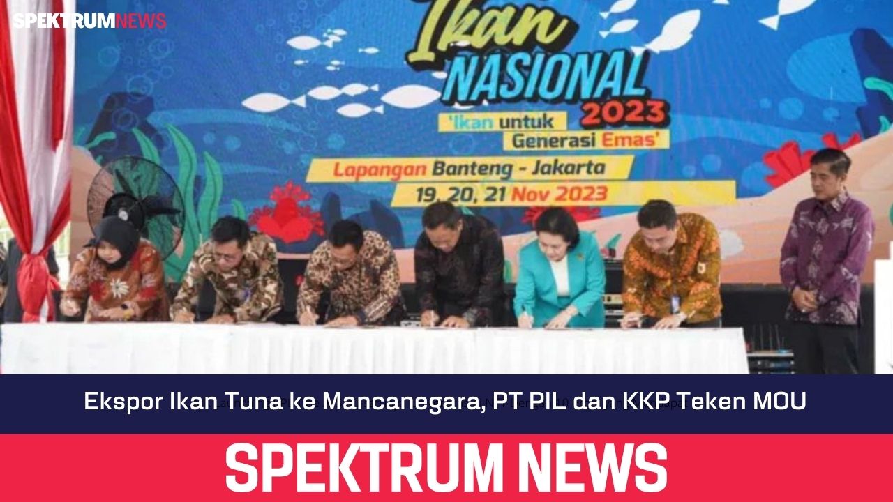 Ekspor Ikan Tuna ke Mancanegara, PT PIL dan KKP Teken MOU 