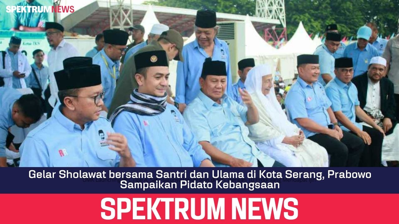 Gelar Sholawat bersama Santri dan Ulama di Kota Serang, Prabowo Sampaikan Pidato Kebangsaan